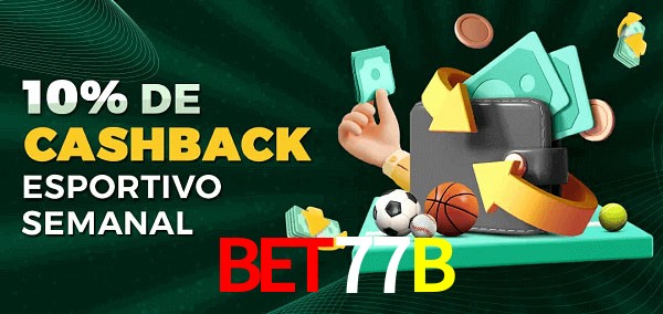 10% de bônus de cashback na Bet77B